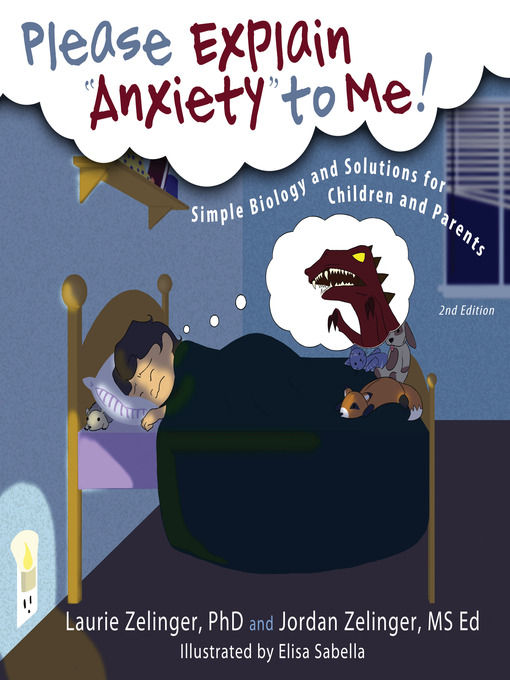 Title details for Please Explain Anxiety to Me! by Laurie Zelinger - Wait list